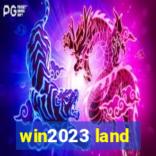 win2023 land